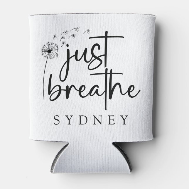 Enfriador De Latas Sólo respira el nombre personalizado de Dandelion (Anverso)