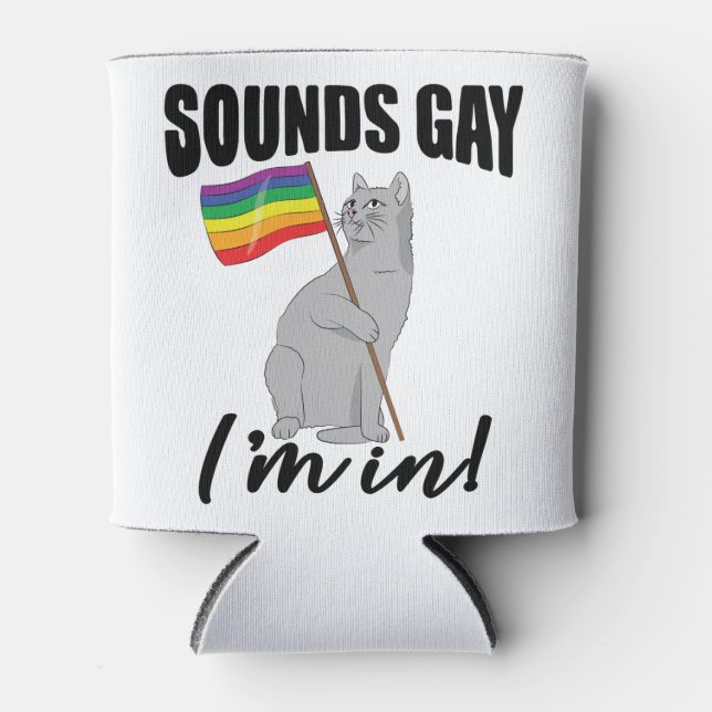 Enfriador De Latas Sounds Gay I'm In Cat (Anverso)