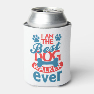 Enfriador De Latas Soy el mejor caminante de perro de todos los veran