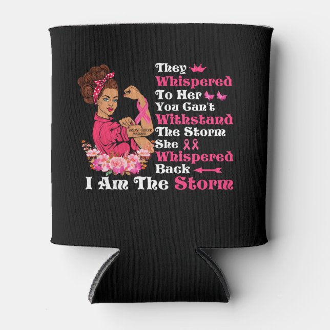 Enfriador De Latas Soy la fuerte tormenta mujeres guerrera del cáncer (Anverso)