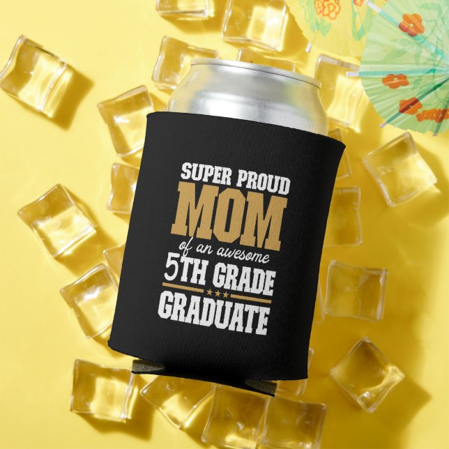 Enfriador De Latas Super Orgullosa Mamá de un impresionante graduado  (Verano in situ)