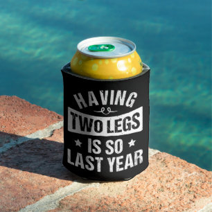 Enfriador De Latas Tener Dos Piernas Es Tan El Año Pasado - Regalos D