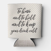 Tener y aguantar puede Coozie