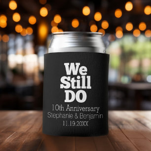 Enfriador De Latas Todavía lo hacemos - Personalizado Aniversario Fav
