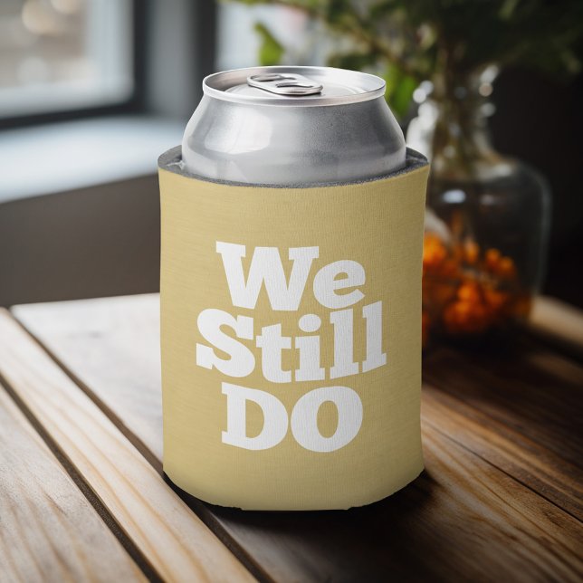 Enfriador De Latas Todavía lo hacemos - Personalizado Aniversario Fav (Personalized Can Cooler for wedding or anniversary party)