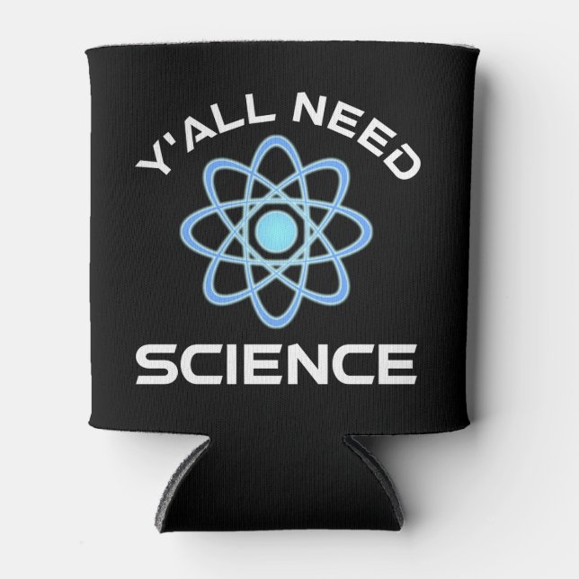 Enfriador De Latas Todos necesitan ciencia (Anverso)