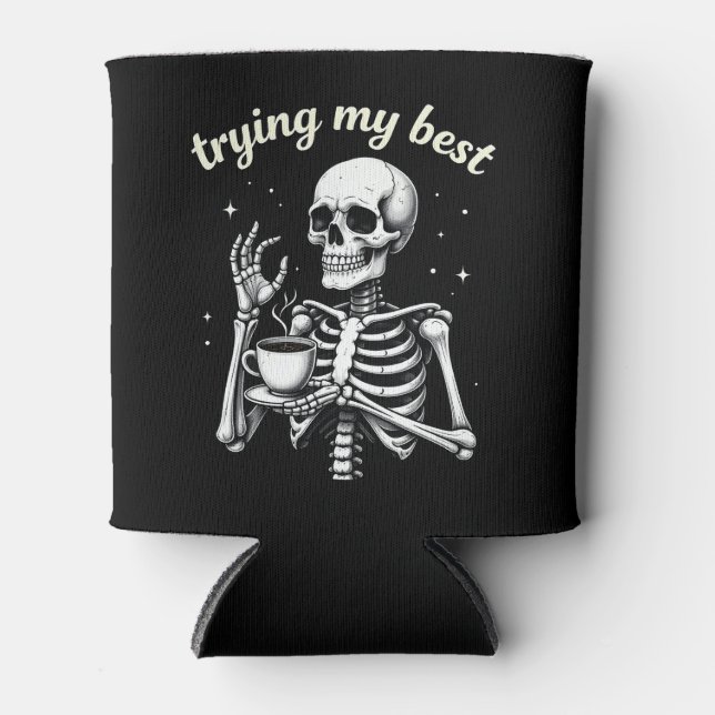 Enfriador De Latas Trying My Best Funny Skeleton Coffee Halloween (Anverso)