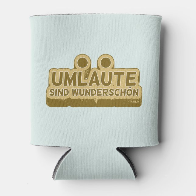 Enfriador De Latas Umlaute sind wunderschön Geman Language UMLAUT (Anverso)