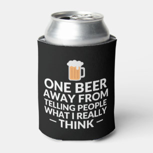 Enfriador De Latas Una cerveza lejos de decir a gente qué I realment