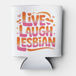 Enfriador De Latas Vive Ríe Lesbiana Divertida Comunidad LGBTQ