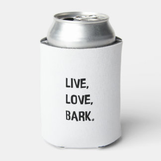 Enfriador De Latas Vivir, amar, ladrar