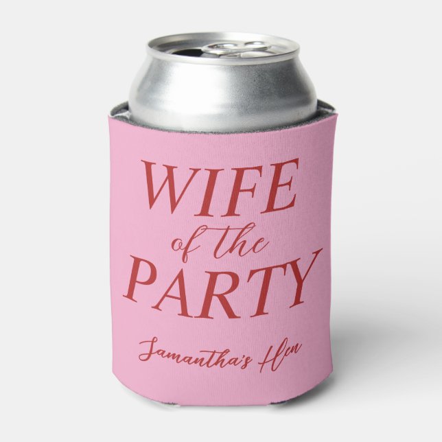 Enfriador De Latas Wife of the Party Pink Hen's Party  (Lata Anverso)