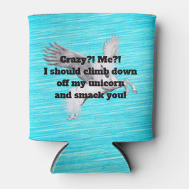 Enfriador De Latas ¿Yo? ¿Loco? Refrigerador de bebidas