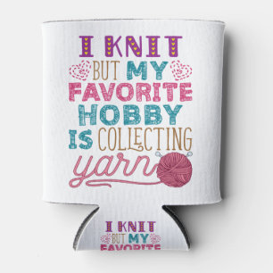 Enfriador De Latas Yo Saco, Pero Mi Hobby Favorito Es Recolectar Yarn