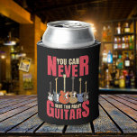 Enfriador De Latas You Can Never Have Too Many Guitars<br><div class="desc">"Show your love for guitars with this eye-catching tee featuring the phrase 'YOU CAN NEVER HAVE TOO MANY GUITARS.' Perfect for guitarists, musicians, and music lovers, this shirt is a must-have addition to your wardrobe. Made from high-quality, comfortable material, it’s great for gigs, jam sessions, or casual wear. Express your...</div>