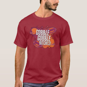 Engulla engullen la camiseta de B*tches