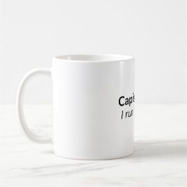 ¿Entiendes? Yo Dirijo la Mesa. – Taza de Café