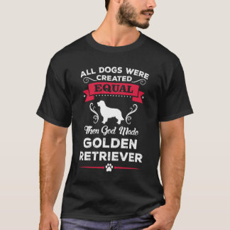 Entonces Dios hizo la camiseta de Golden Retriever