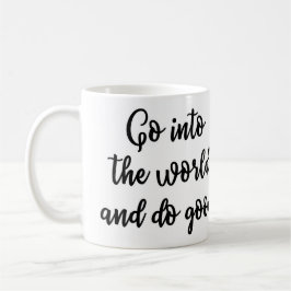 Entre el mundo y haga la buena taza