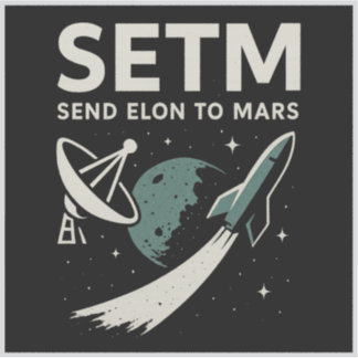 Enviar a Elon a Mars SETI Parody Pegatina