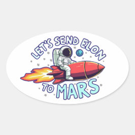 Enviemos a Elon al Pegatina de Mars Oval