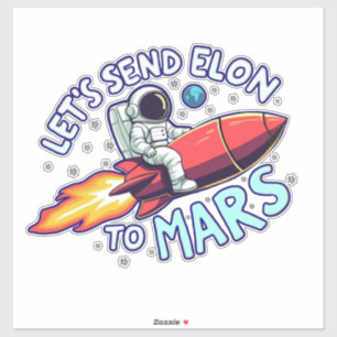 Enviemos a Elon al Pegatina de Marte por equipaje,
