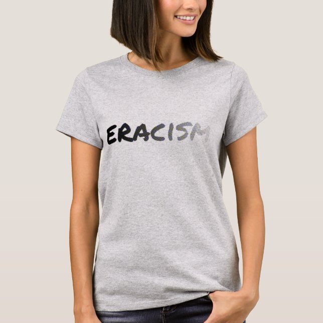 Eracismo - camiseta antirracista (Anverso)