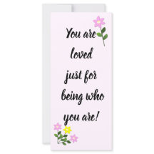 Eres amado solamente por ser quien eres Tarjeta