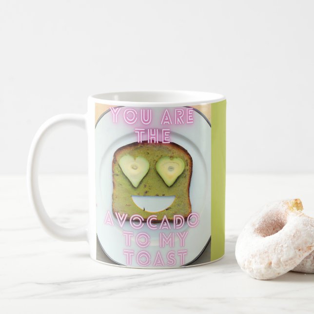 Eres el aguacate de mi taza de café tostada (Con donut)