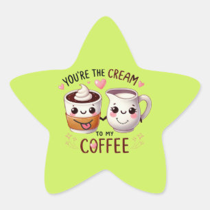 Eres el crema para mi café - Pegatinas y La.