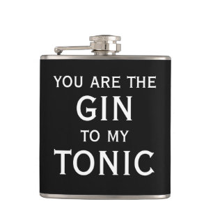 Eres el gin para mi petaca de alcohol de tónico re