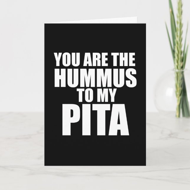 Eres el hummus para mi tarjeta de pita (Anverso)