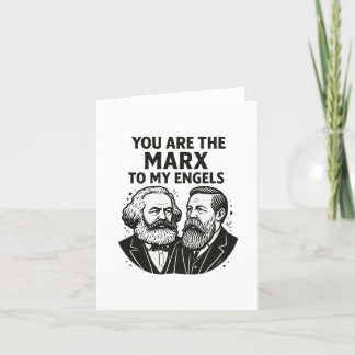 Eres el Marx a mi tarjeta de San Valentín de los E