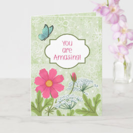 ¡Eres Increíble! Tarjeta de Aliento de Jardín Flor