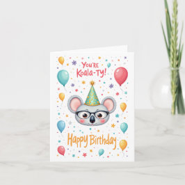 "¡Eres Koala-ty!" Adorable tarjeta de cumpleaños d