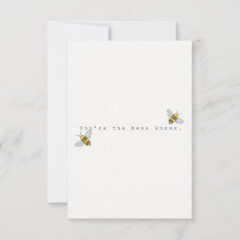 Eres la tarjeta de saludo de las abejas de rodilla