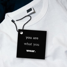 Eres lo que Llevas - Etiqueta Colgante de Ropa con