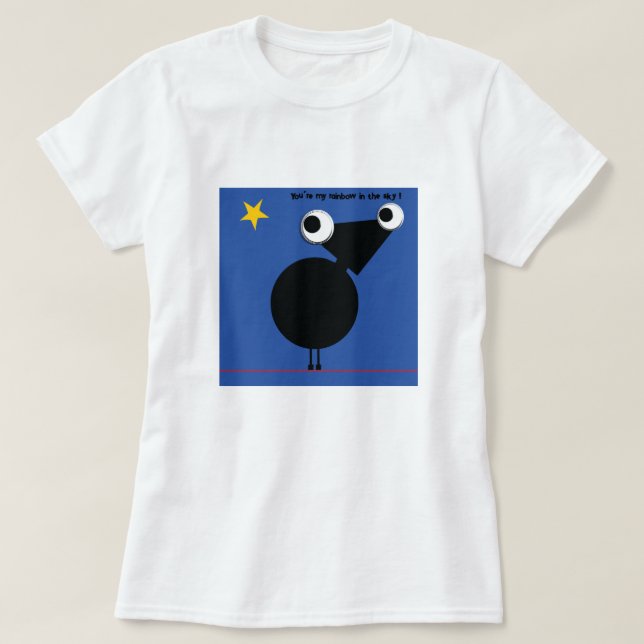Eres mi arco iris en el cielo... Camiseta (Diseño del anverso)