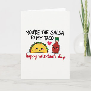 Eres Mi Tarjeta de Amor de Taco de Salsa