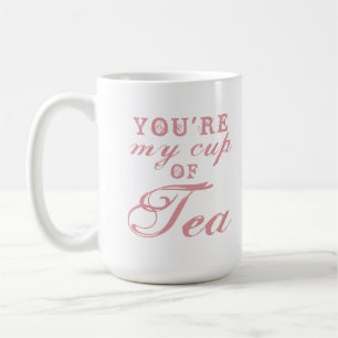 Eres mi taza de té cita divertida taza de café lin