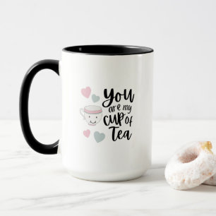 Eres Mi Taza De Té Mug