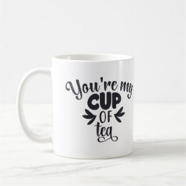 Eres mi Taza de Tea Mug