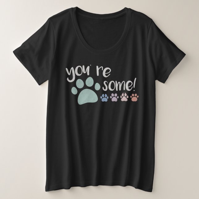 ¡Eres Pawsome! Camiseta (Anverso del diseño)
