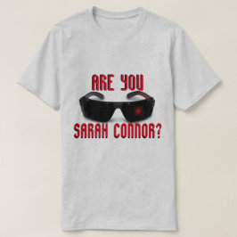 ¿Eres Sarah Connor? - Una camiseta de MisterP