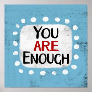 Eres suficiente arte de pared Poster