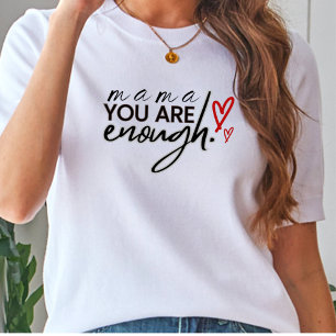 Eres suficiente Mamá Camiseta básica para mujer co