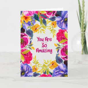 Eres Tan Increíble Tarjeta Floral Acuarela