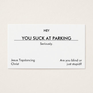 Eres un asco aparcar. (Dejar bajo la hoja del limp