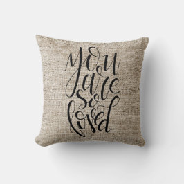 Eres Un Cojín decorativo Tan Amado