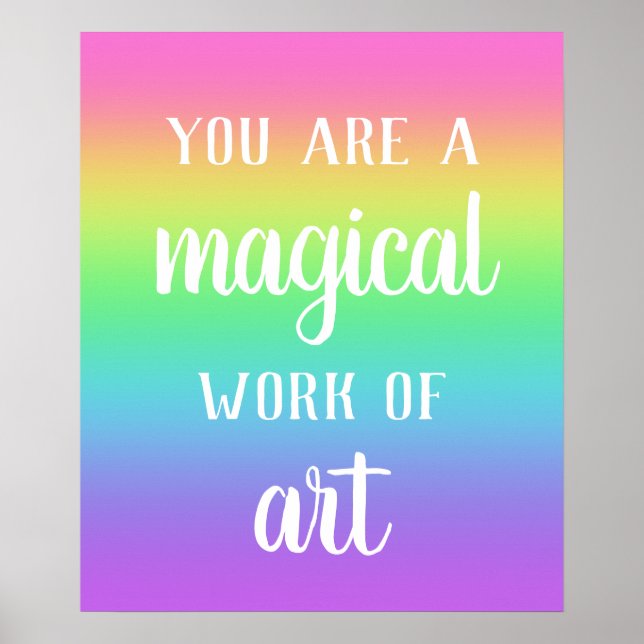 Eres una obra mágica de arte Poster arcoiris (Frente)